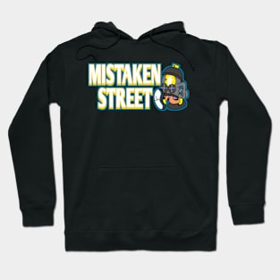 Mistaken street Hoodie